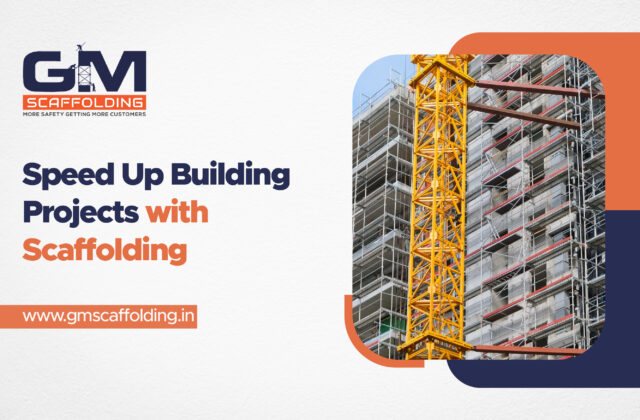 How Scaffolding Speeds Up Building Projects
