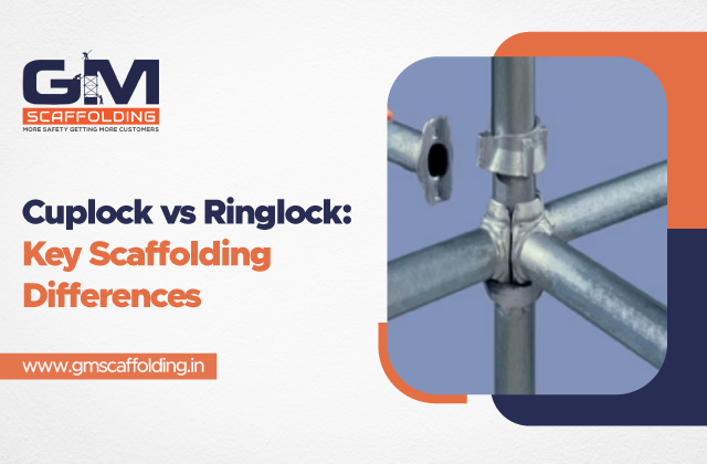 Key Differences Between Cuplock and Ringlock Scaffolding