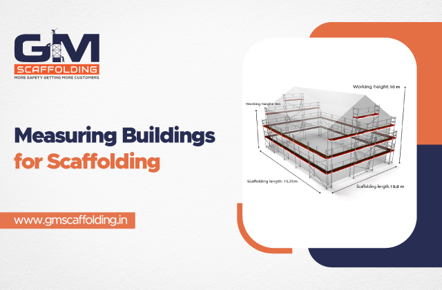 Step by Step Guide to Measuring Buildings for Scaffolding