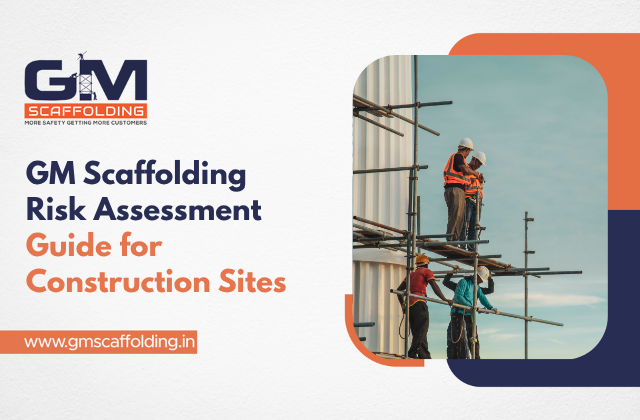 Scaffolding Risk Assessment Guide for Construction Sites